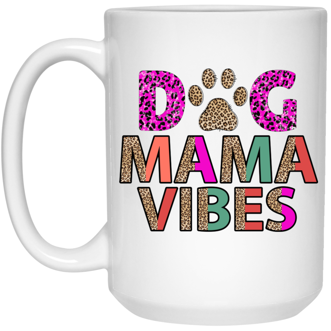 Dog Mama Vibes Mug