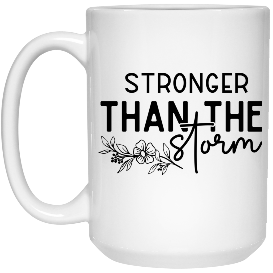 Stronger Than The Storm Mug