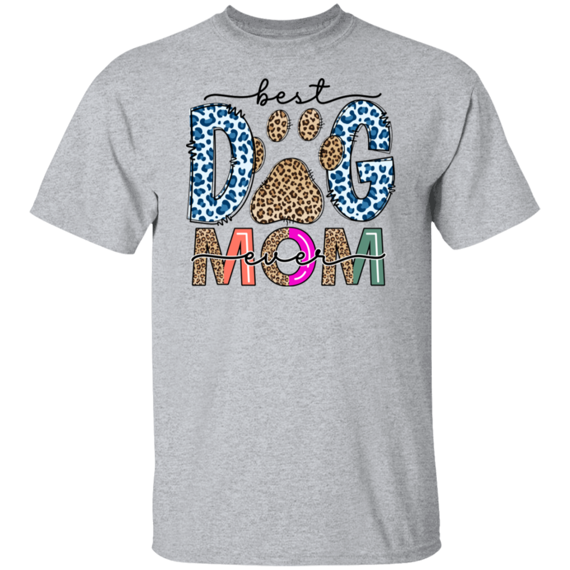 Best Dog Mom Ever T-Shirt