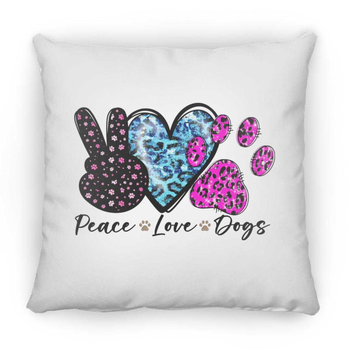 Peace Love Dogs Square Pillow
