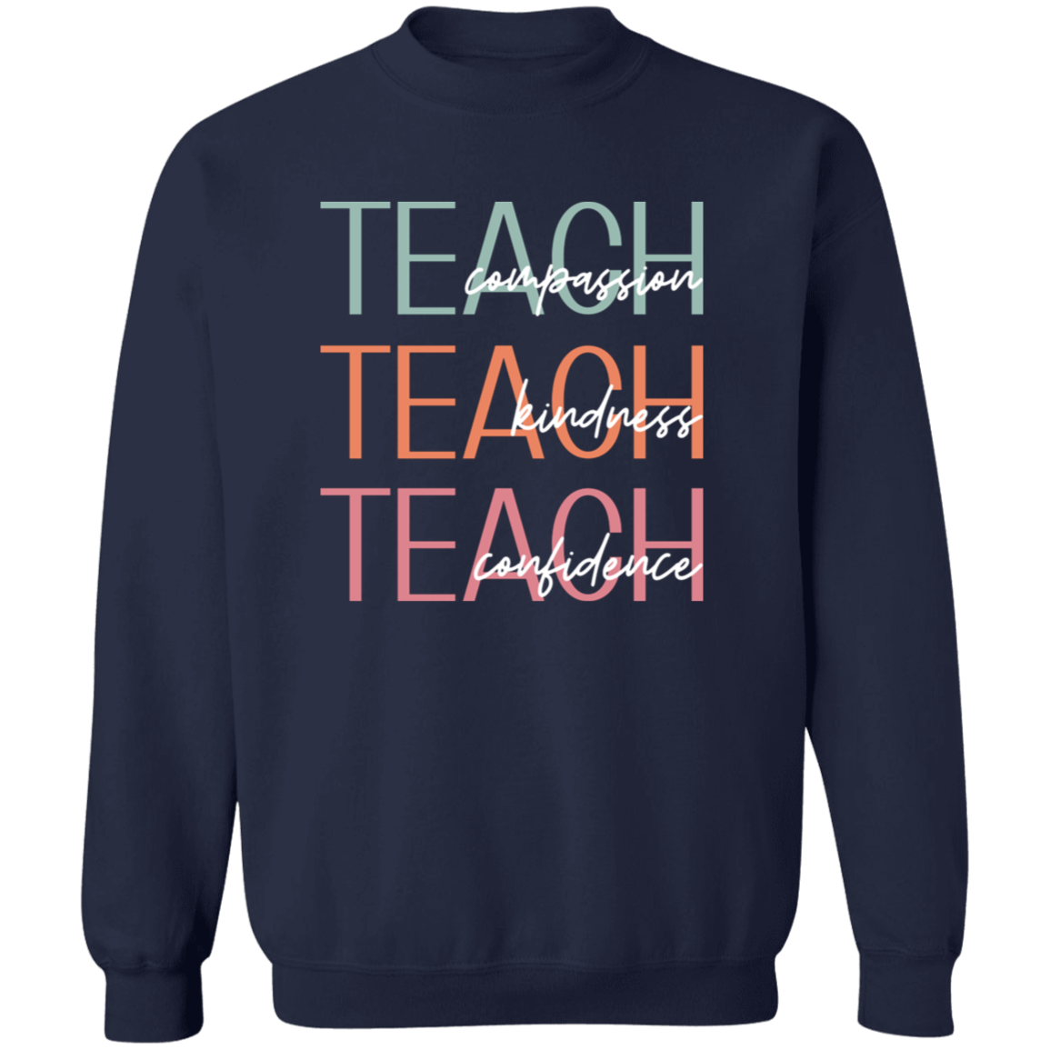 Teach Compassion, Kindness, & Confidence Sweater
