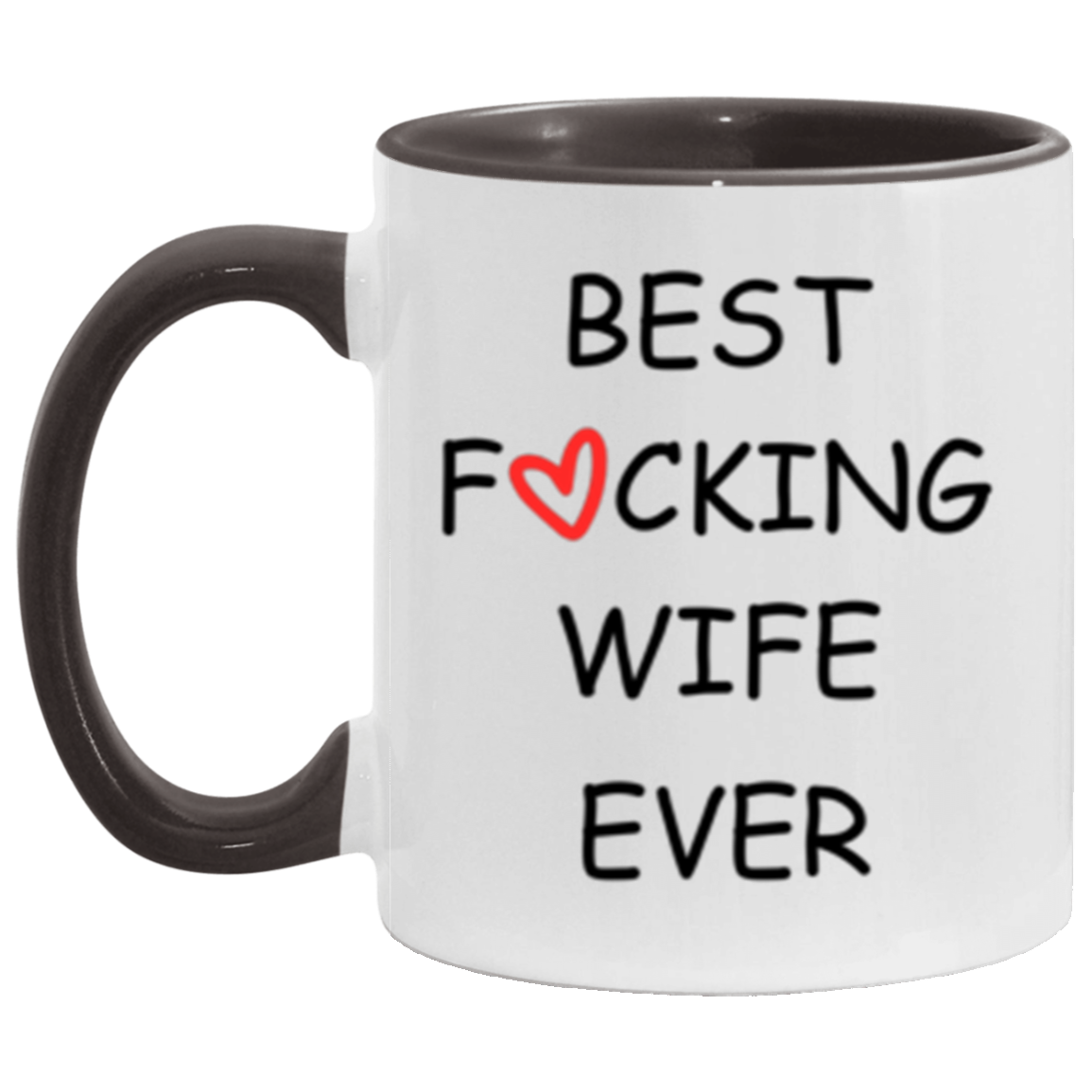 Best Fโค๏ธcking Wife Ever Mug