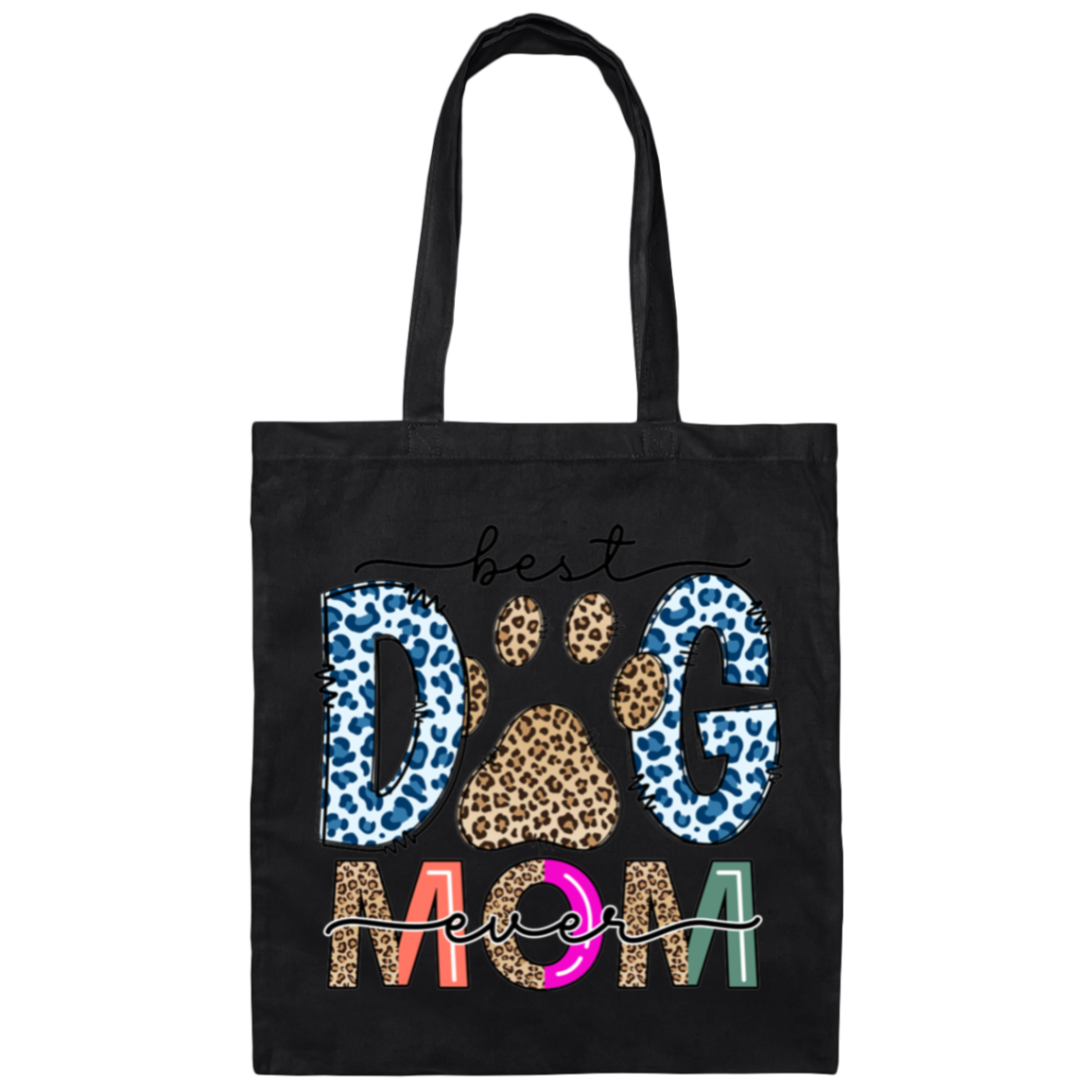 Best Dog Mom Ever Canvas Tote Bag