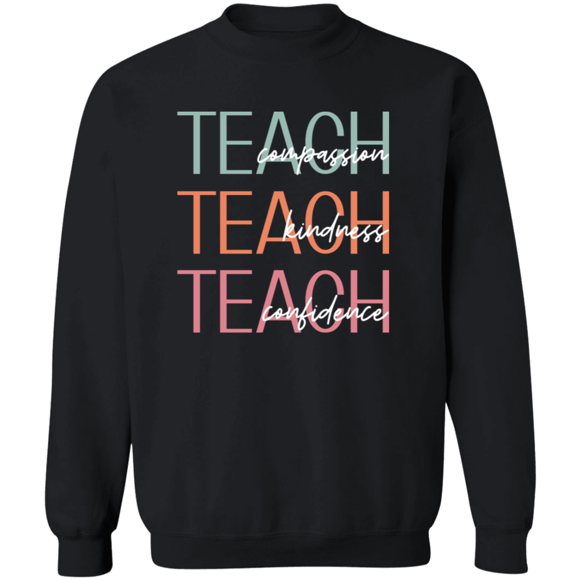 Teach Compassion, Kindness, & Confidence Sweater