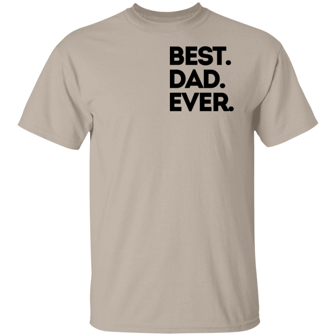 Best Dad Ever Shirt/Sweater