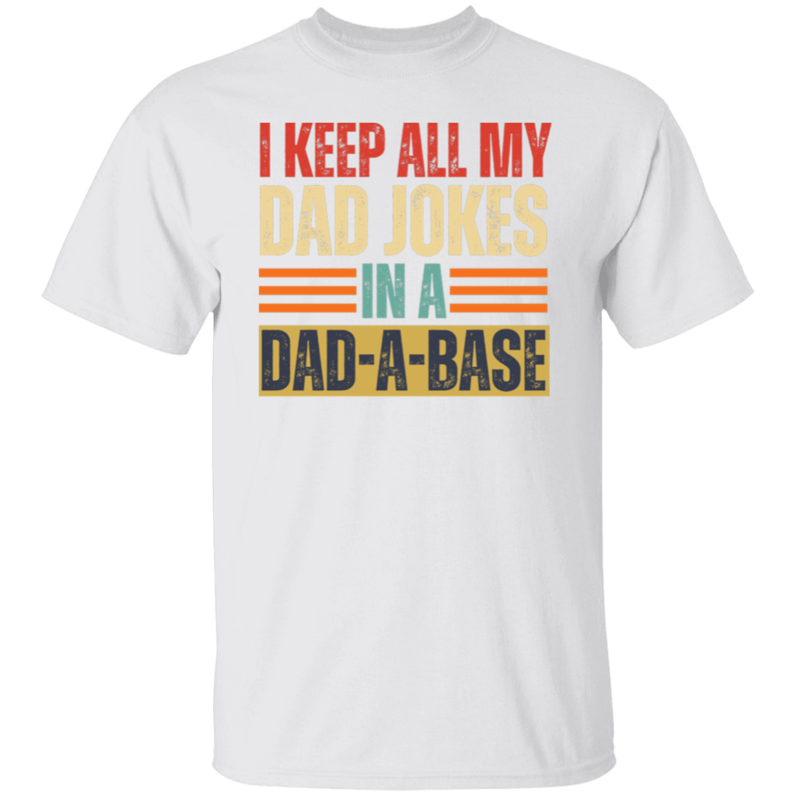 DAD-A-BASE T-Shirt
