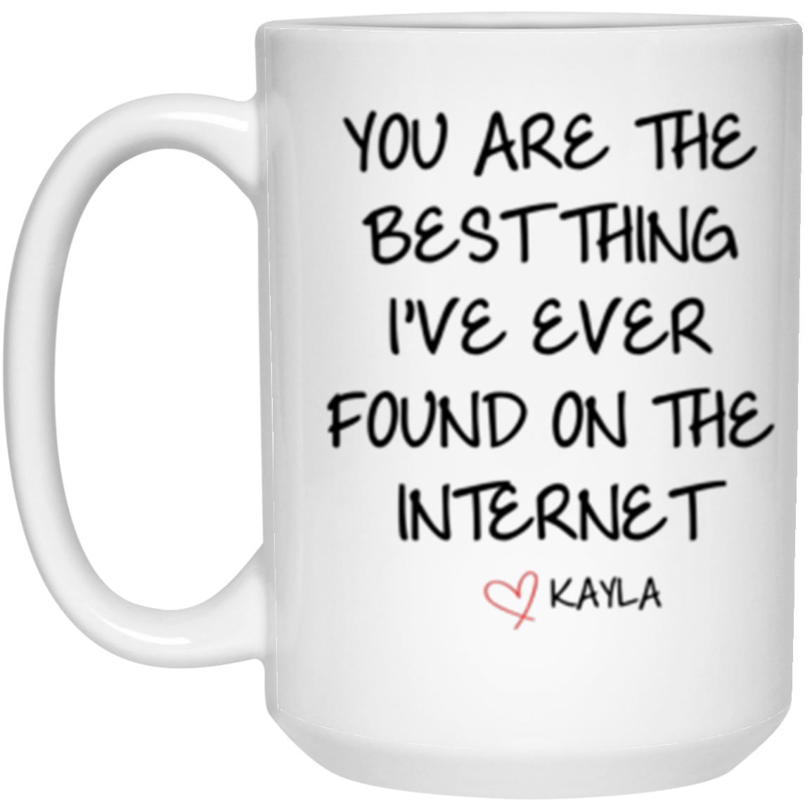 Best Thing on the Internet Personalized Mug