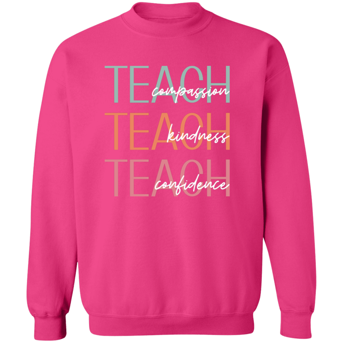 Teach Compassion, Kindness, & Confidence Sweater