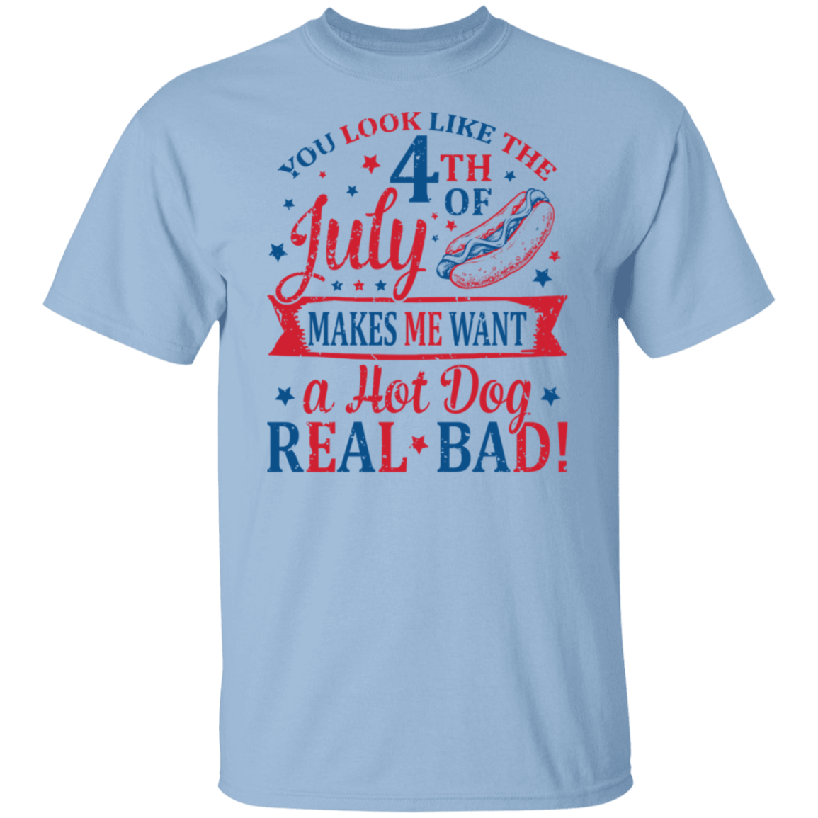 You Look Like the 4th of July - V2 T-Shirt