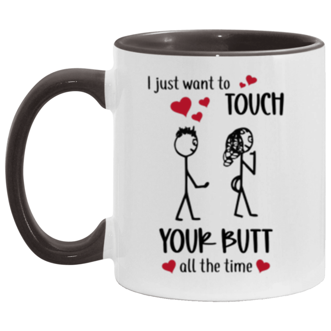 I Just Want to Touch Your Butt | Boy > Girl Mug