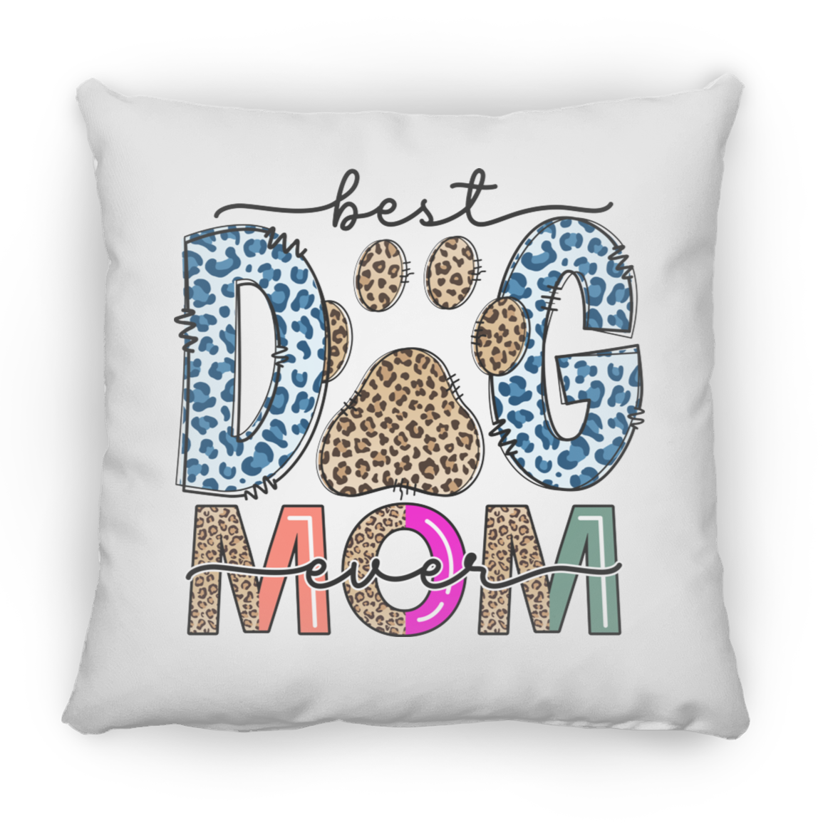 Best Dog Mom Square Pillow