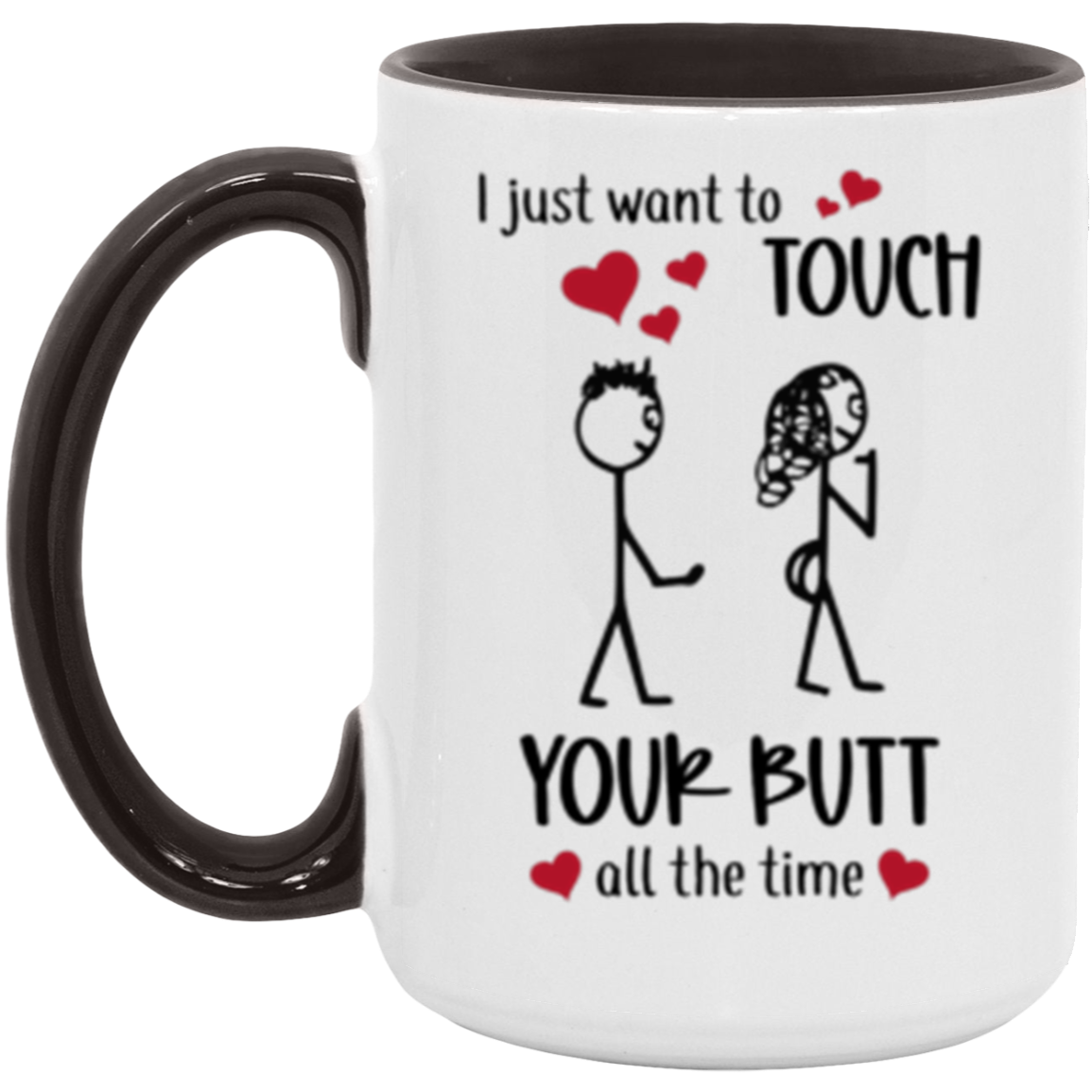 I Just Want to Touch Your Butt | Boy > Girl Mug