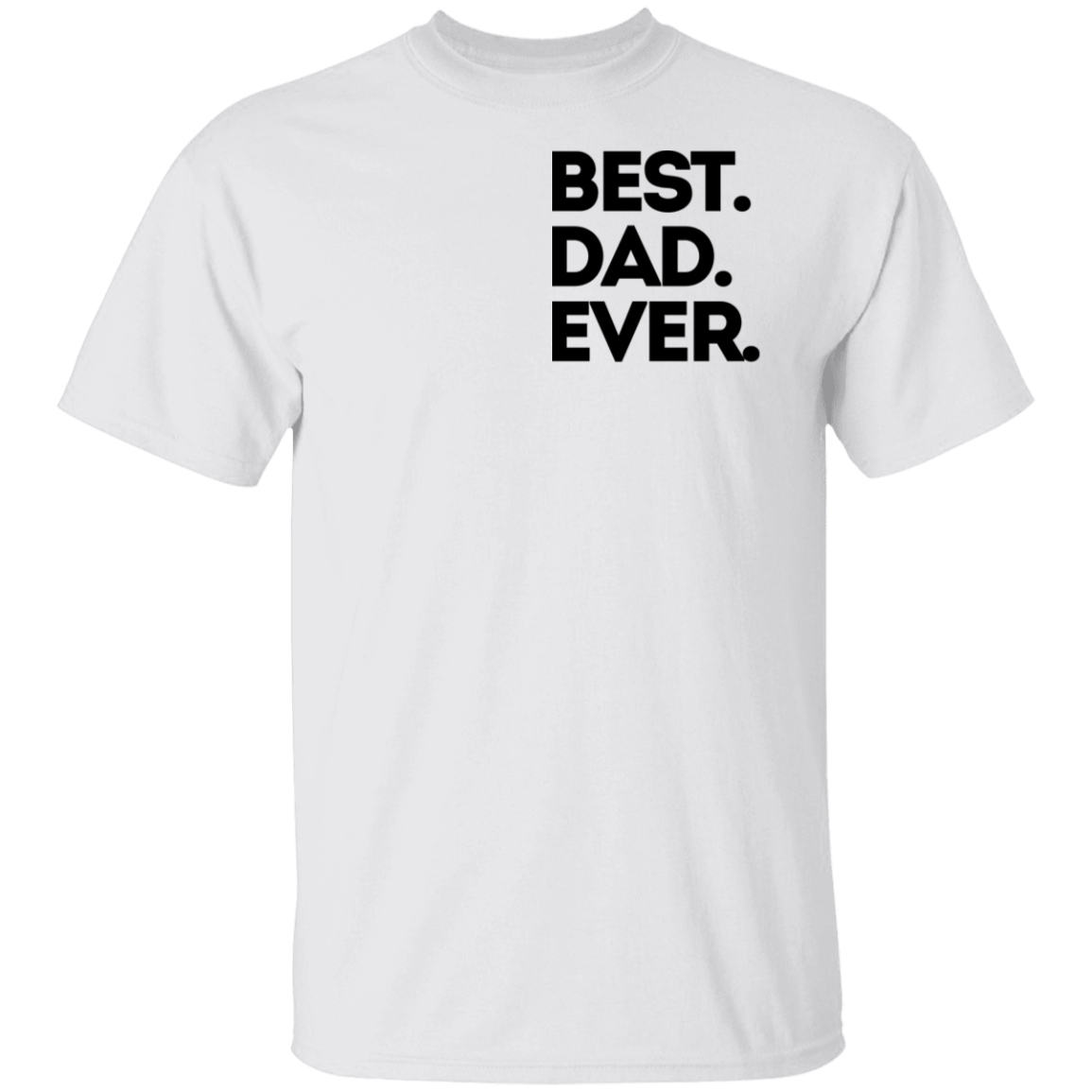 Best Dad Ever Shirt/Sweater
