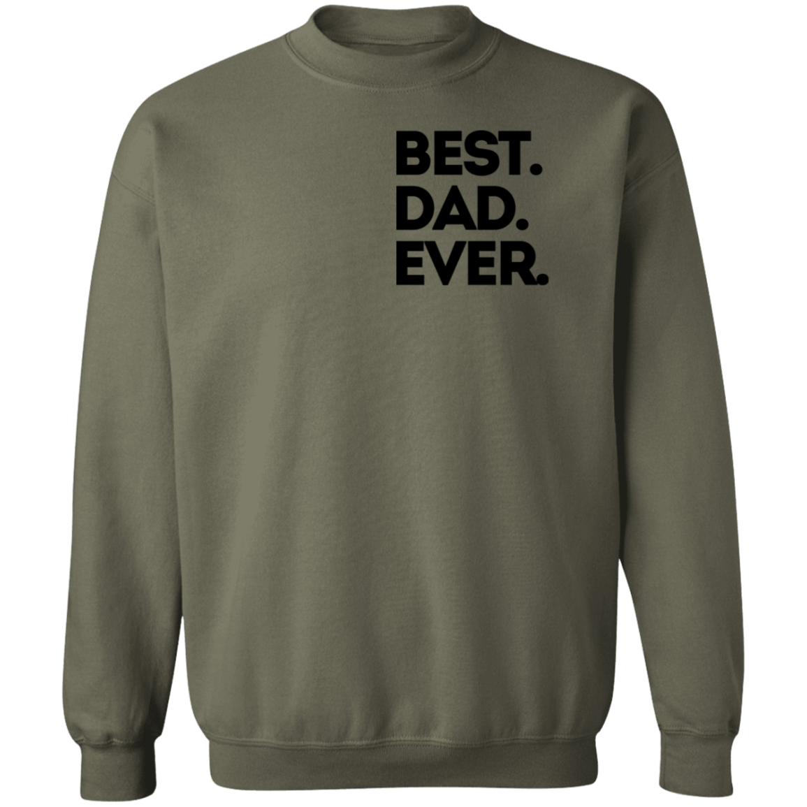 Best Dad Ever Shirt/Sweater