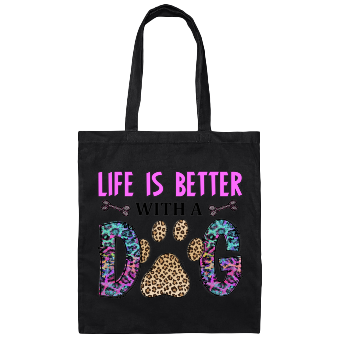 Life is Better with a Dog Canvas Tote Bag