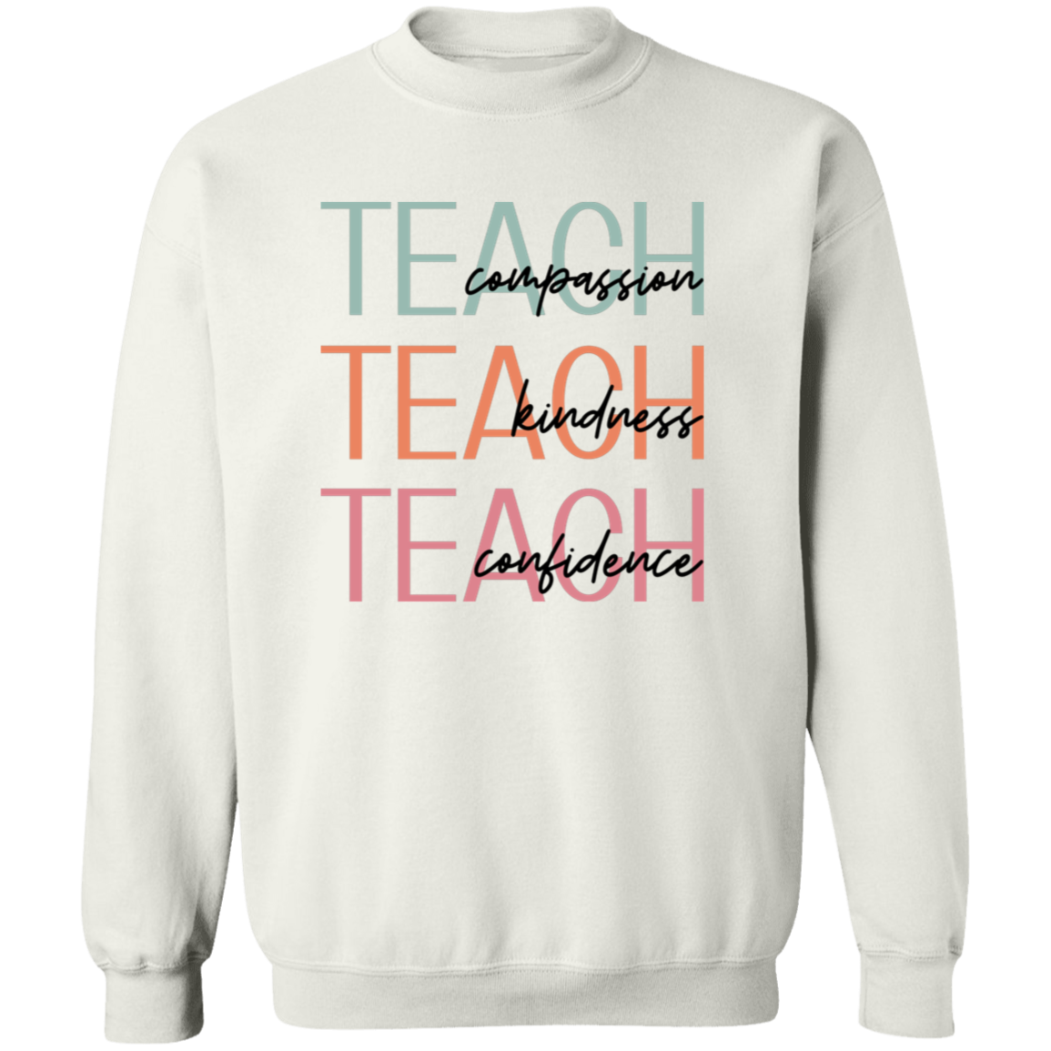 Teach Compassion, Kindness, & Confidence Sweater