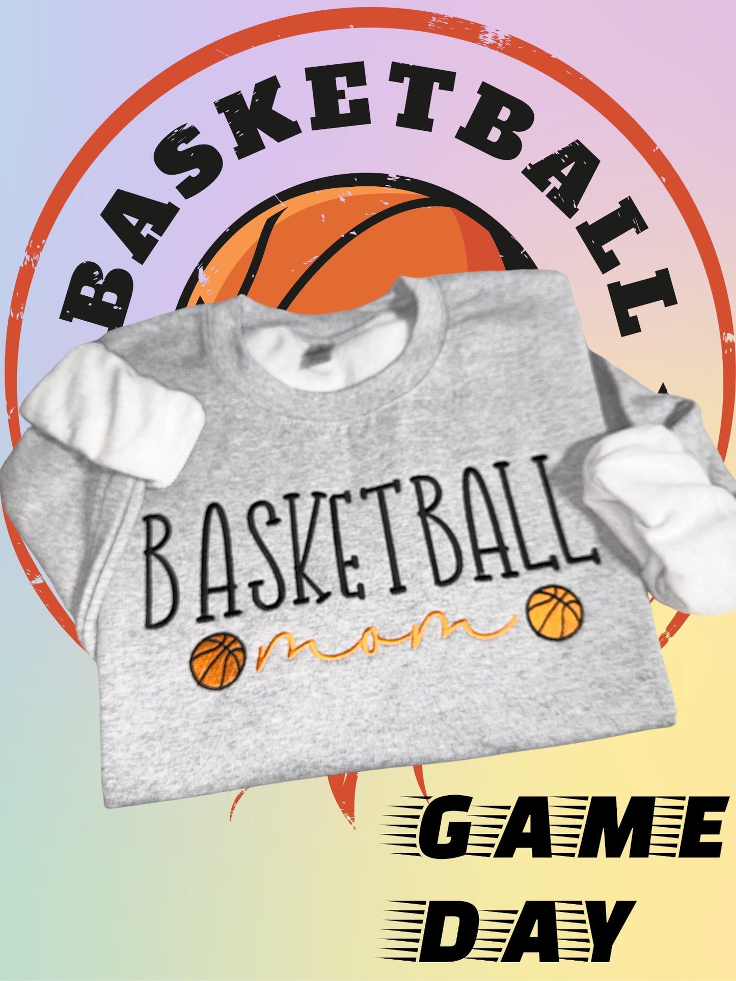 Embroidered Basketball Mom Sweatshirt – Game Day Gear for Basketball Moms