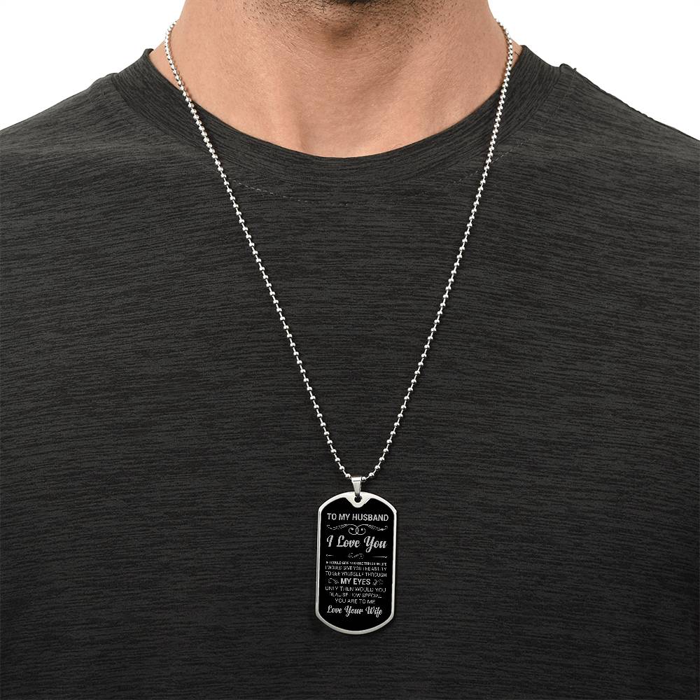 TO MY HUSBAND | THROUGH MY EYES | DOG TAG