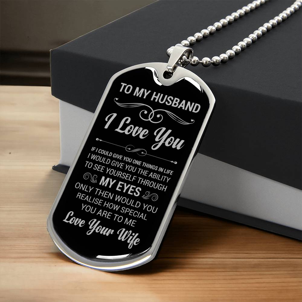TO MY HUSBAND | THROUGH MY EYES | DOG TAG