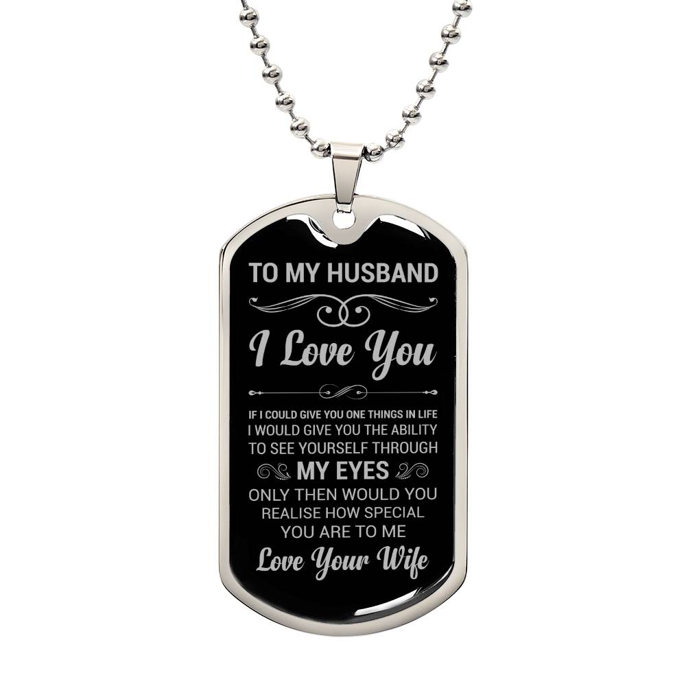 TO MY HUSBAND | THROUGH MY EYES | DOG TAG