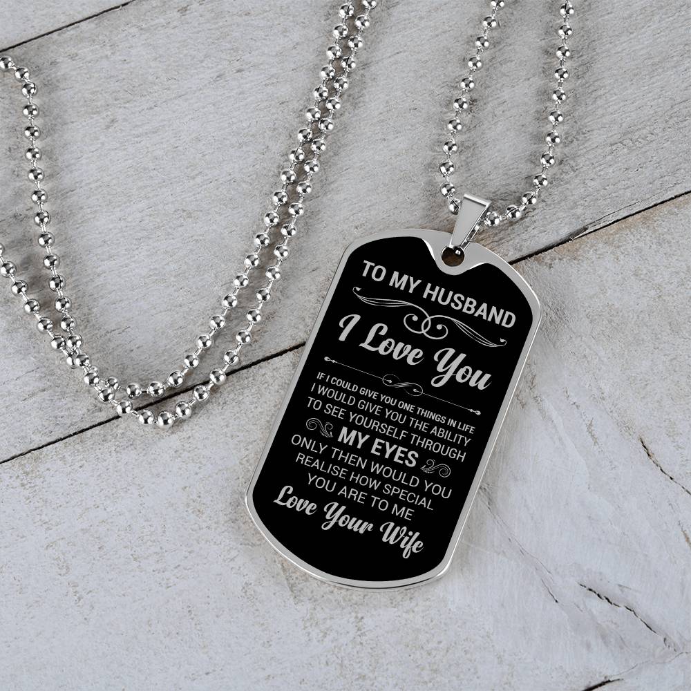 TO MY HUSBAND | THROUGH MY EYES | DOG TAG