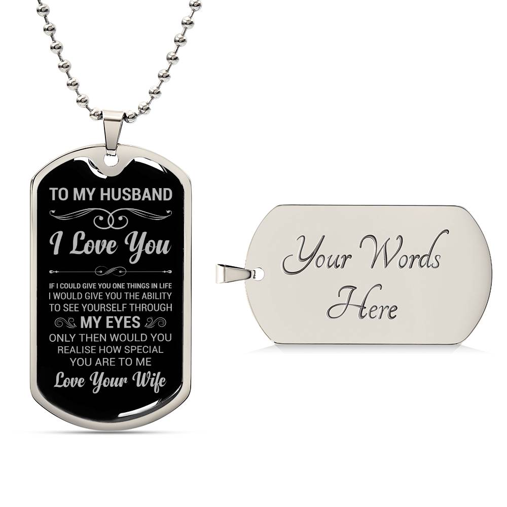 TO MY HUSBAND | THROUGH MY EYES | DOG TAG