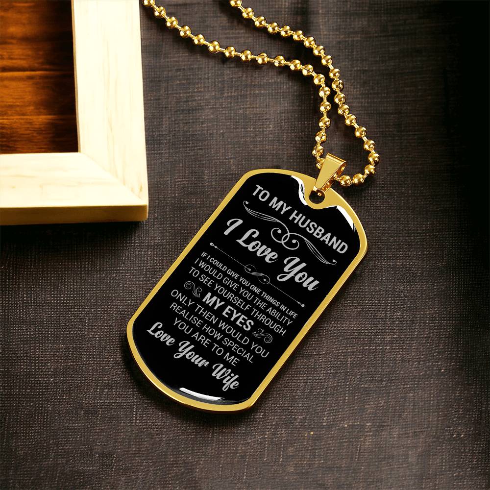TO MY HUSBAND | THROUGH MY EYES | DOG TAG