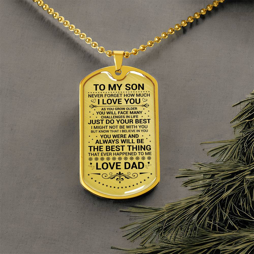 TO MY SON FROM DAD | AS YOU GROW OLDER | DOG TAG