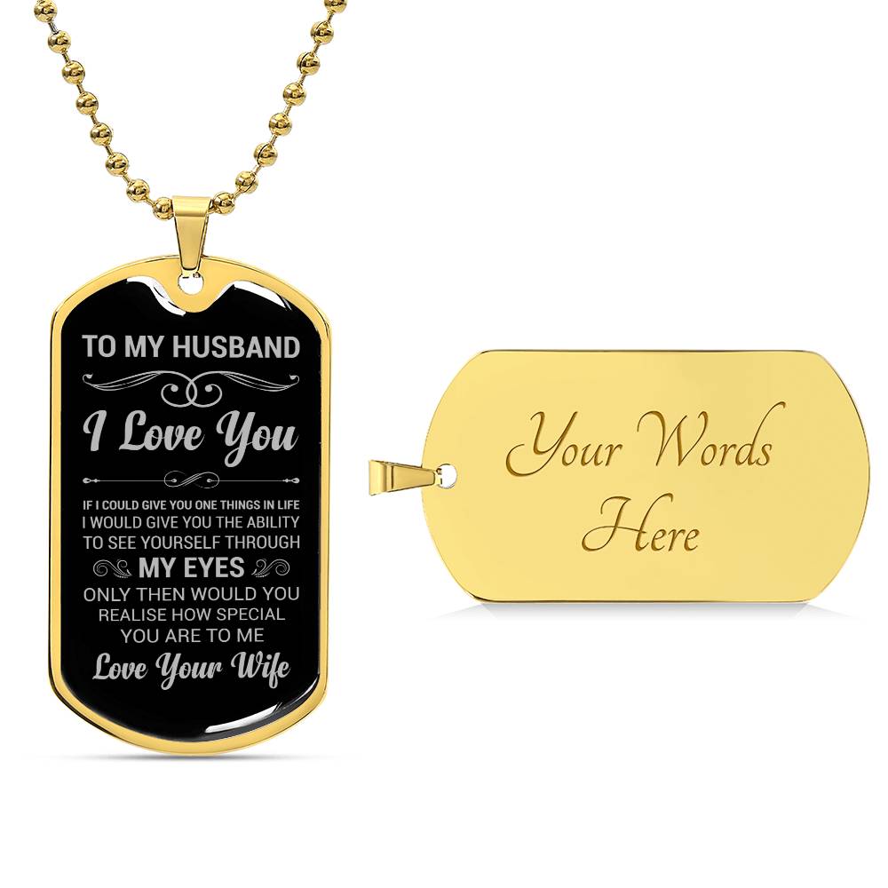 TO MY HUSBAND | THROUGH MY EYES | DOG TAG
