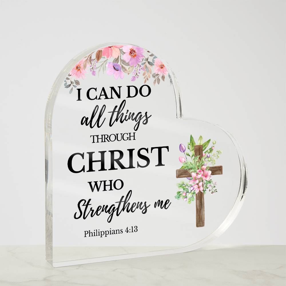 I Can Do All Things Acrylic Heart Plaque - Empowering Christian Gift