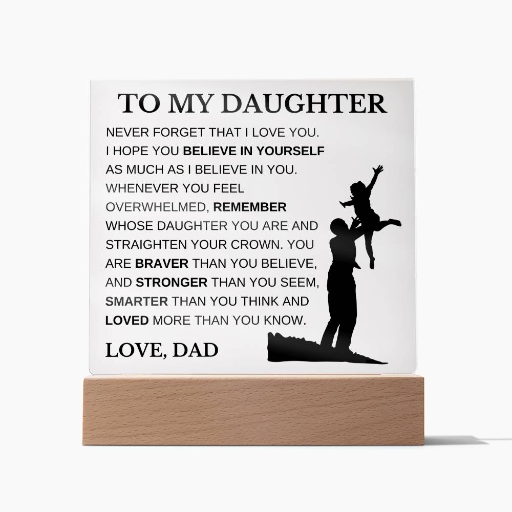 To My Daughter Love Dad Acrylic Plaque