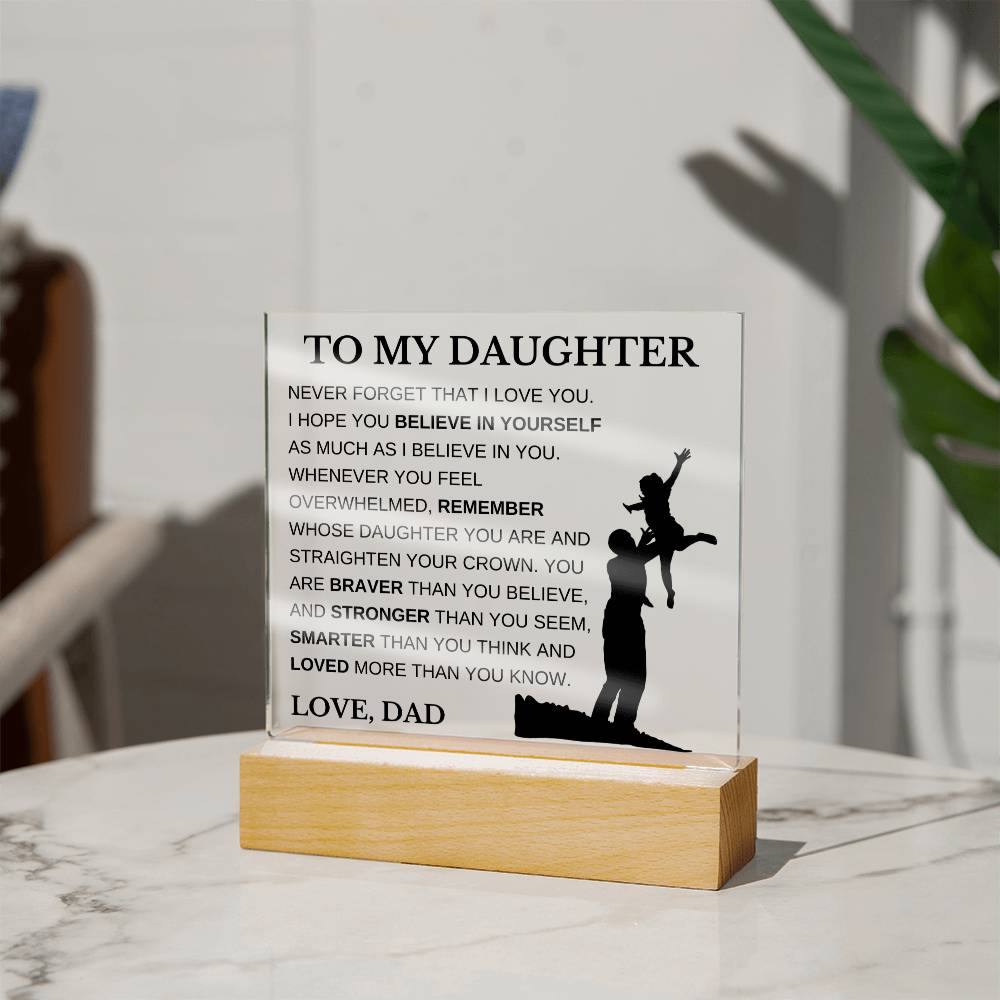 To My Daughter Love Dad Acrylic Plaque