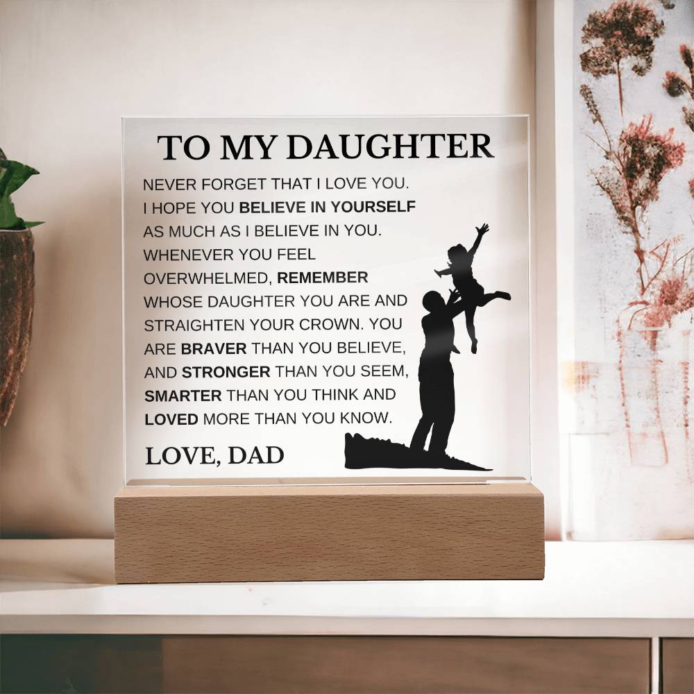 To My Daughter Love Dad Acrylic Plaque