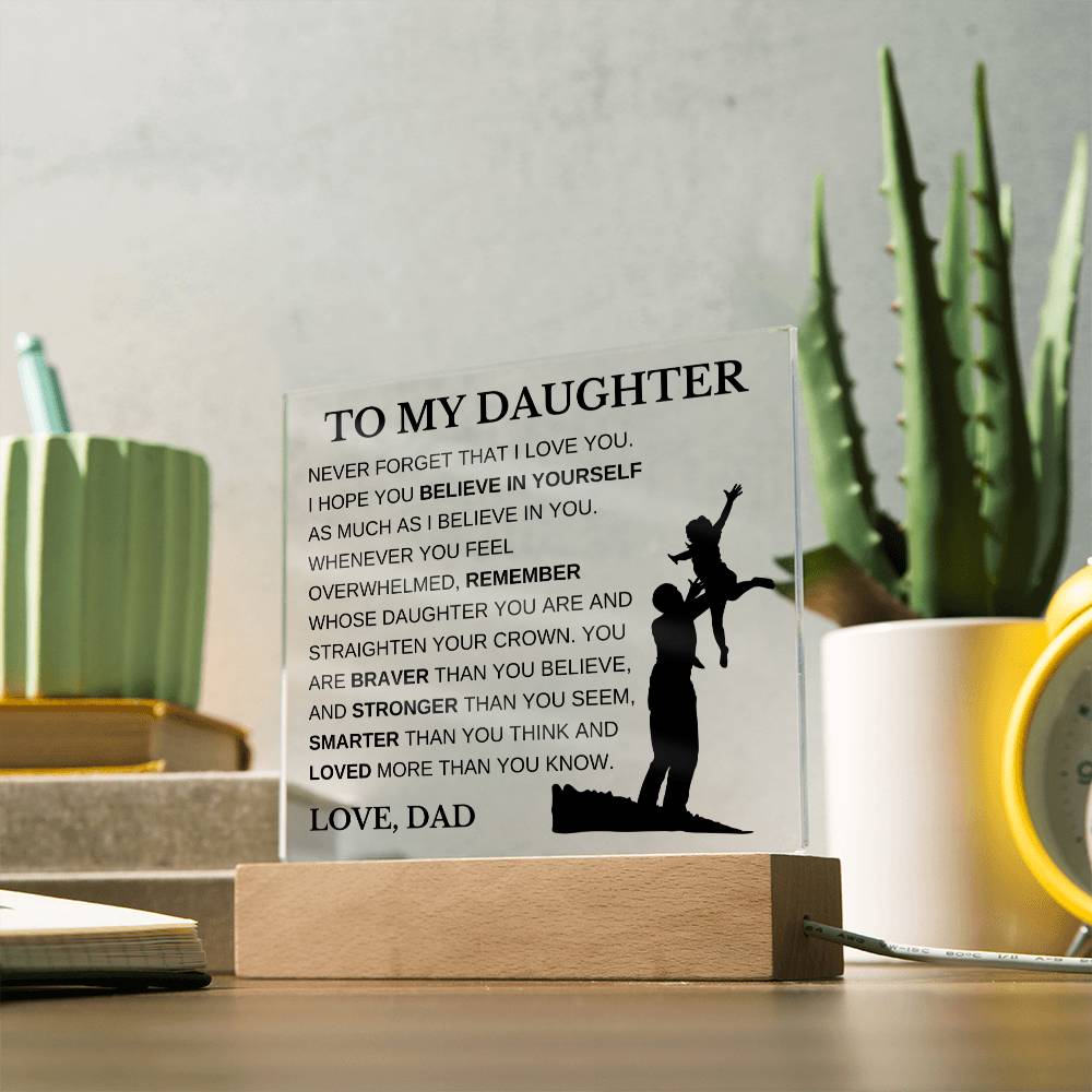 To My Daughter Love Dad Acrylic Plaque