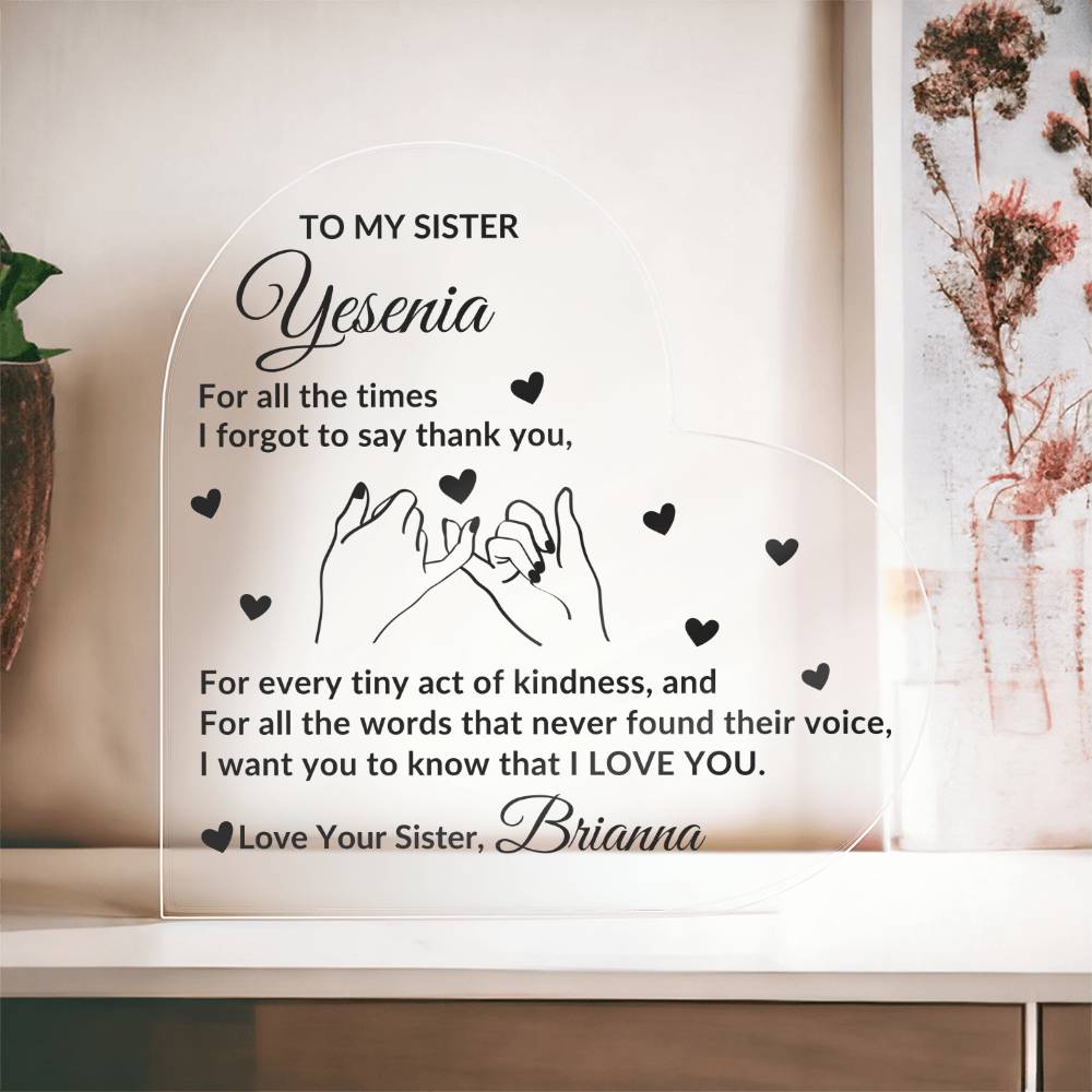 To My Sister Acrylic Heart (No LED)