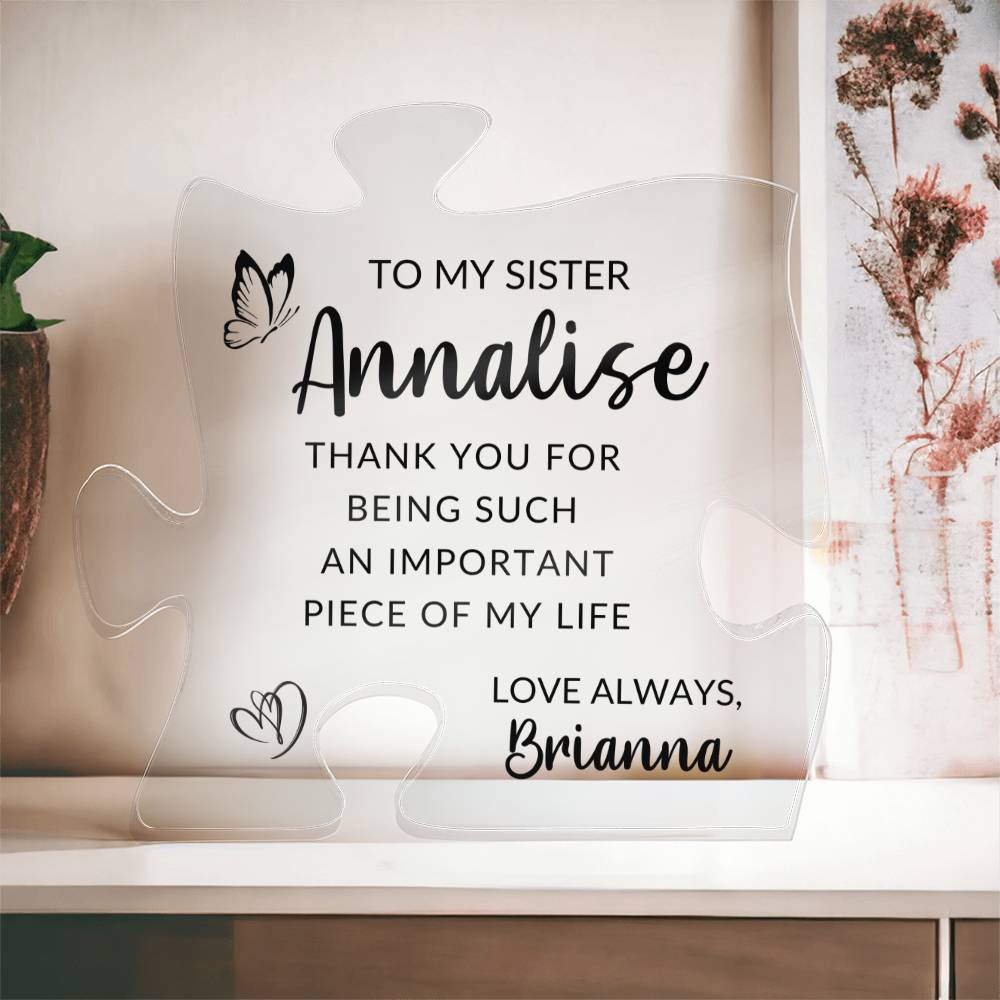 To My Sister Acrylic Puzzle Plaque (No LED)