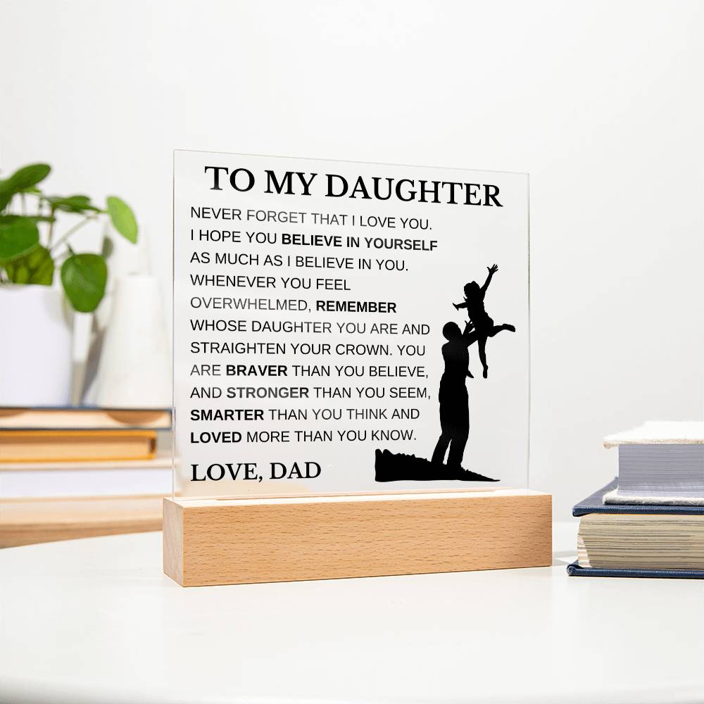 To My Daughter Love Dad Acrylic Plaque