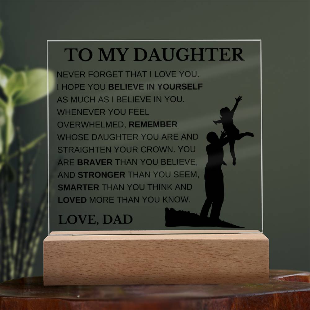 To My Daughter Love Dad Acrylic Plaque