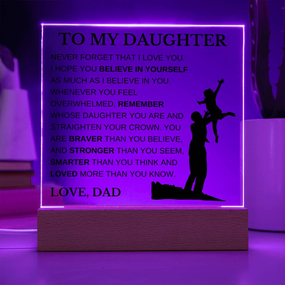 To My Daughter Love Dad Acrylic Plaque