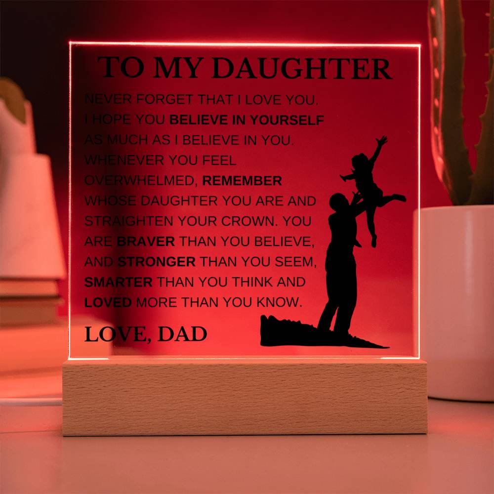 To My Daughter Love Dad Acrylic Plaque