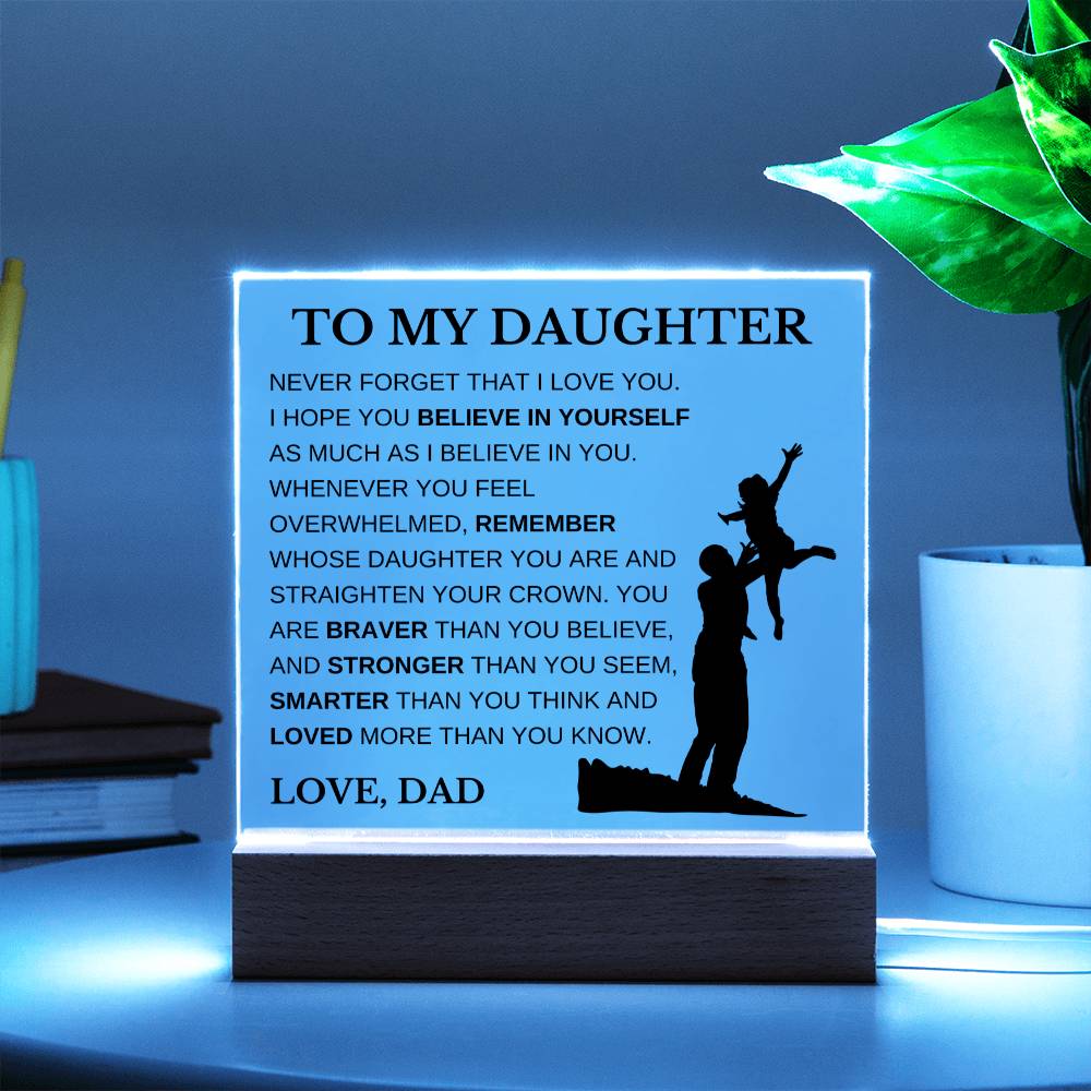 To My Daughter Love Dad Acrylic Plaque