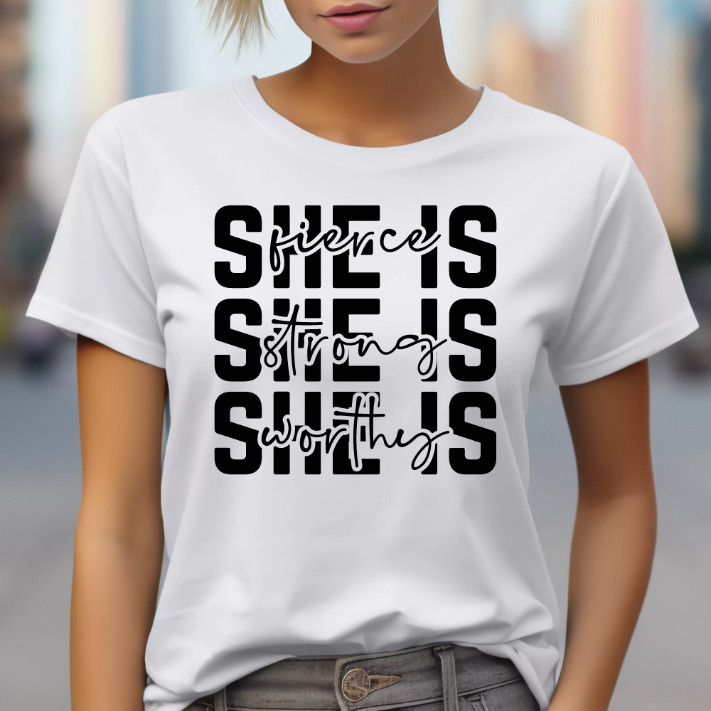 She is Fierce, Strong, Worthy T-Shirt/Sweater