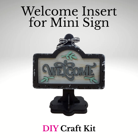 Welcome Insert for Mini Sign Base | DIY Craft Kit