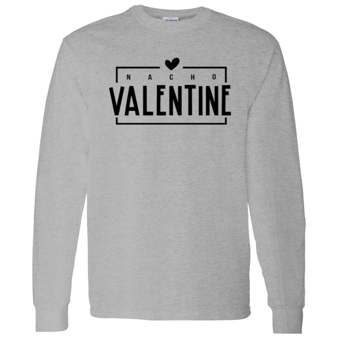 Nacho Valentine Shirt/Sweater