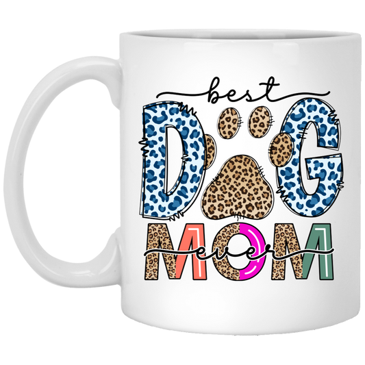 Best Dog Mom Ever Mug