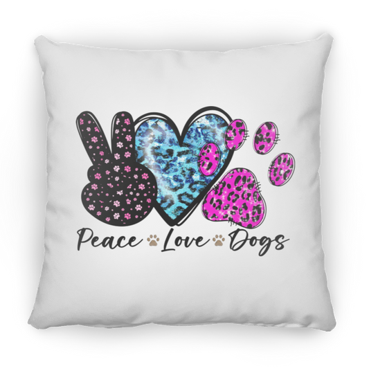 Peace Love Dogs Square Pillow
