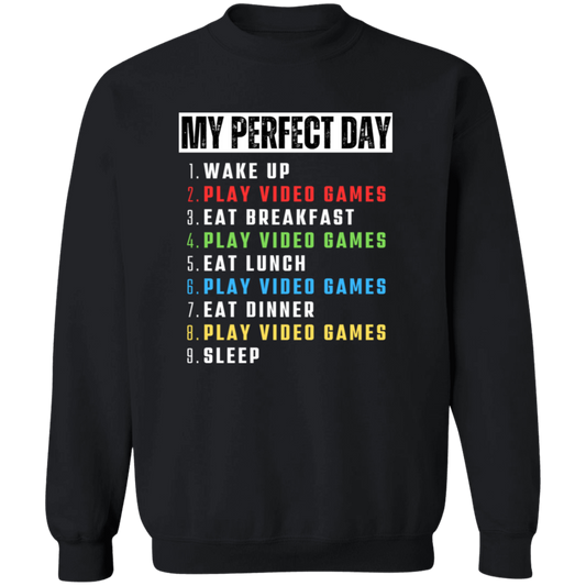 My Perfect Day Shirt/Sweater
