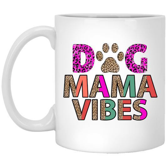 Dog Mama Vibes Mug