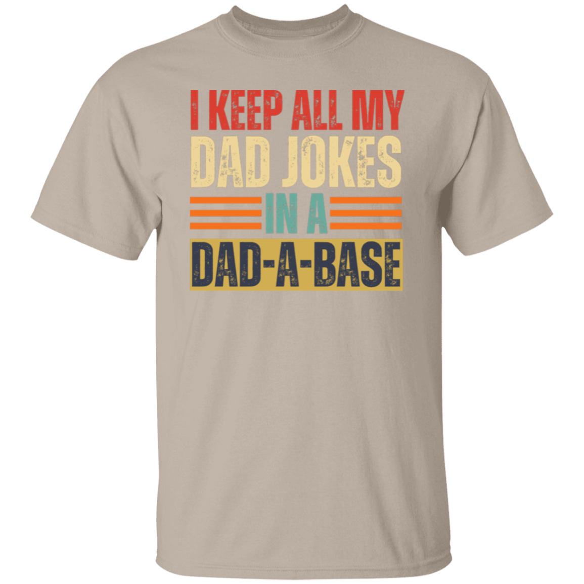 DAD-A-BASE T-Shirt