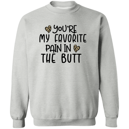 You're My Favorite Pain in the Butt Shirt/Sweater